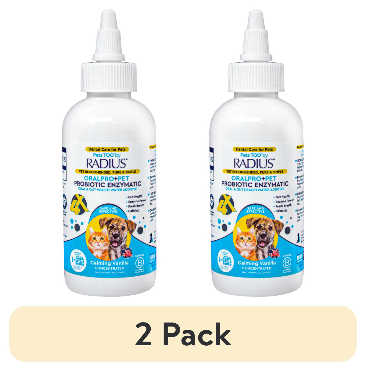 (2 pack) RADIUS Probiotic Dental Care Water Additive, Clean and Protect Teeth, 4 oz Recycled Bottle, for Dogs and Cats